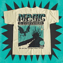Load image into Gallery viewer, Magic Is Everywhere Tee