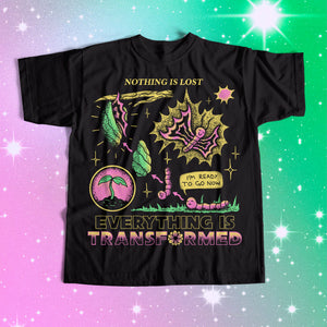Everything Is Transformed Tee