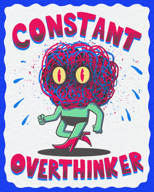 Over-Thinker Print