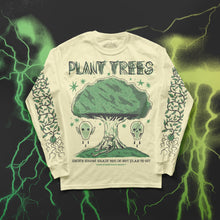 Load image into Gallery viewer, Plant Trees Longsleeve