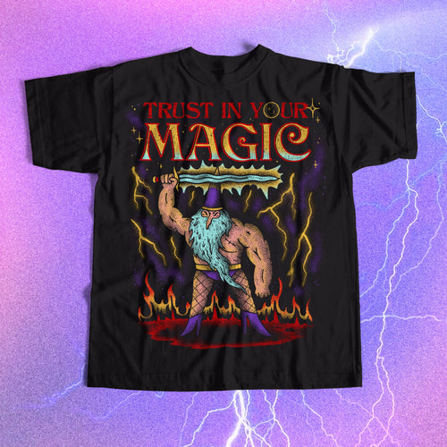 Trust In Your Magic T-Shirt