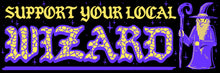 Load image into Gallery viewer, Support Your Local Wizard Bumper Sticker (Black)
