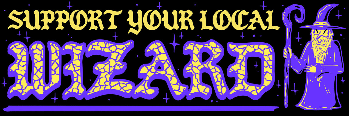 Support Your Local Wizard Bumper Sticker/Magnet – Wizard of Barge