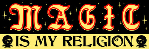 Magic Is My Religion Bumper Sticker